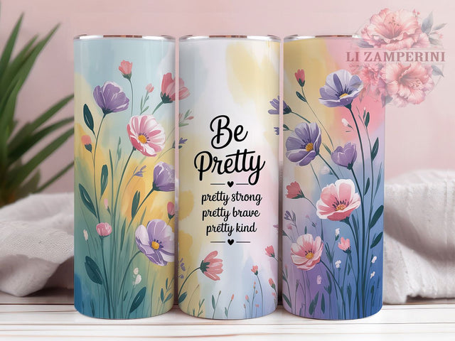 Be Pretty Floral 20oz Tumbler, Floral Be Pretty Quote, Positive Sublimation Design, 20oz Tumbler PNG Wrap, Motivational Cup Wrap, Square Coaster Sublimation, Digital Inspirational Floral Design Sublimation Li Zamperini 