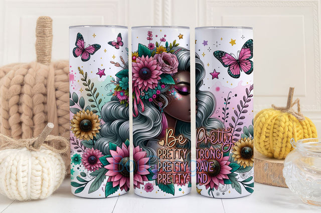 Be pretty pretty strong, pretty brave, pretty kind 20oz Skinny Tumbler Wrap, Mental Health Awareness Tumbler Design, Inspiration Tumbler PNG, Motivation Tumbler Wrap PNG Sublimation BouDesign 