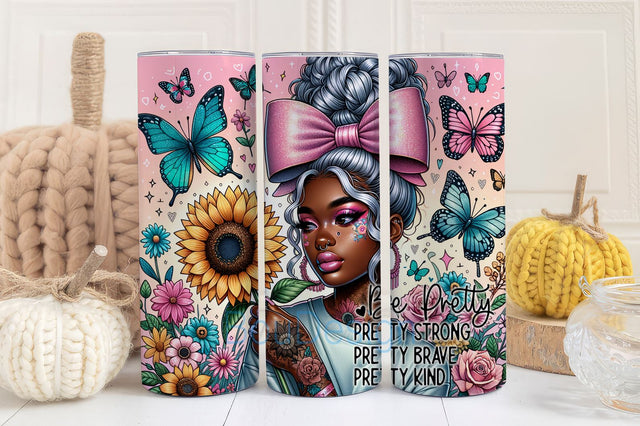 Be pretty pretty strong, pretty brave, pretty kind 20oz Skinny Tumbler Wrap, Mental Health Awareness Tumbler Design, Inspiration Tumbler PNG, Motivation Tumbler Wrap PNG Sublimation BouDesign 