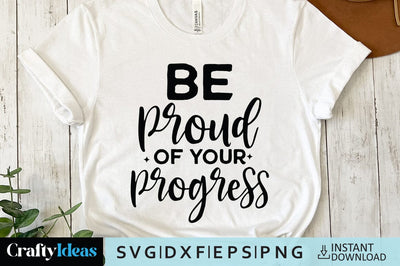 Be proud of your progress SVG Crafty Ideas 