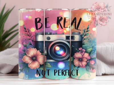 Be Real 20oz Tumbler Wrap PNG, Rainbow Gredient Glitter Flowers Inspiration Tumbler Png, Straight & Tapered Tumbler Wrap, Instant Digital Download Sublimation Li Zamperini 