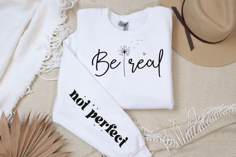 Be real Sleeve SVG Design, Inspirational sleeve SVG, Motivational Sleeve SVG Design, Positive Sleeve SVG SVG Regulrcrative 