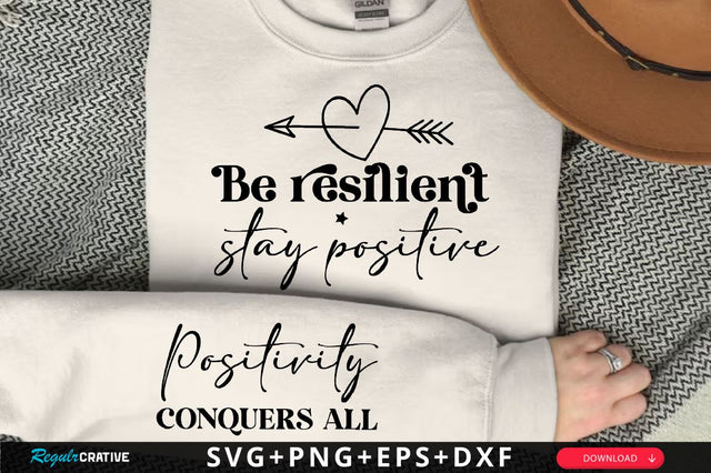 Be resilient Sleeve SVG Design, Inspirational sleeve SVG, Motivational Sleeve SVG, Positive Sleeve SVG SVG Regulrcrative 