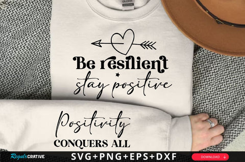 Be resilient Sleeve SVG Design, Inspirational sleeve SVG, Motivational Sleeve SVG, Positive Sleeve SVG SVG Regulrcrative 