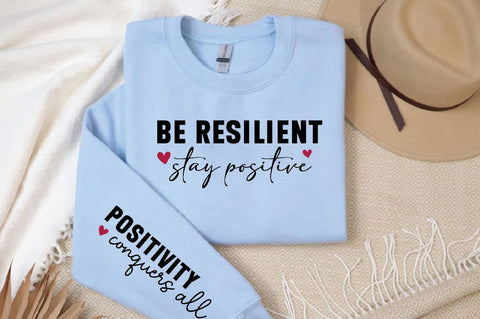 Be resilient stay positive Sleeve SVG Design, Inspirational sleeve SVG, Motivational Sleeve SVG Design, Positive Sleeve SVG SVG Regulrcrative 