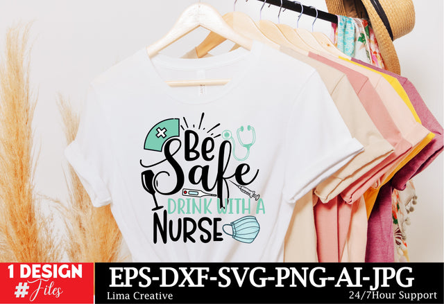 Be Safe Drink With A Nurse SVG Cut File, Nurse Sublimation, Nurse T-shirt Design ,Nurse SVG Clip Art , Nurse Sublimation quotes , Nurse Retro T-shirt Design SVG Insomnia Std 