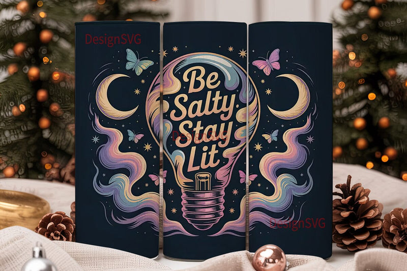Be Salty Stay Lit 20oz Tumbler Wrap Sublimation DesignSVG 