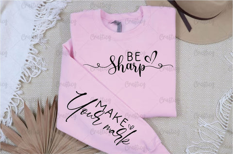 Be sharp Sleeve SVG Design SVG Designangry 