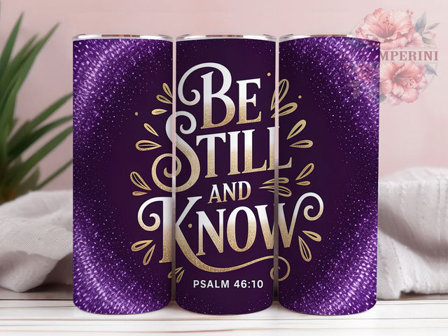 Be Still and Know Faith Tumbler, Be Still And Know Tumbler, Bible Verse Wrap, Religious Quote Wrap, Spiritual Faith Wrap, Sublimation Design, Trendy Gift Idea Sublimation Li Zamperini 