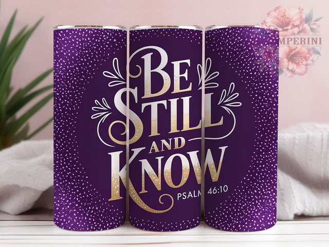 Be Still and Know Faith Tumbler, Be Still And Know Tumbler, Bible Verse Wrap, Religious Quote Wrap, Spiritual Faith Wrap, Sublimation Design, Trendy Gift Idea Sublimation Li Zamperini 