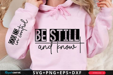 Be Still And Know Sleeve SVG Design SVG Regulrcrative 