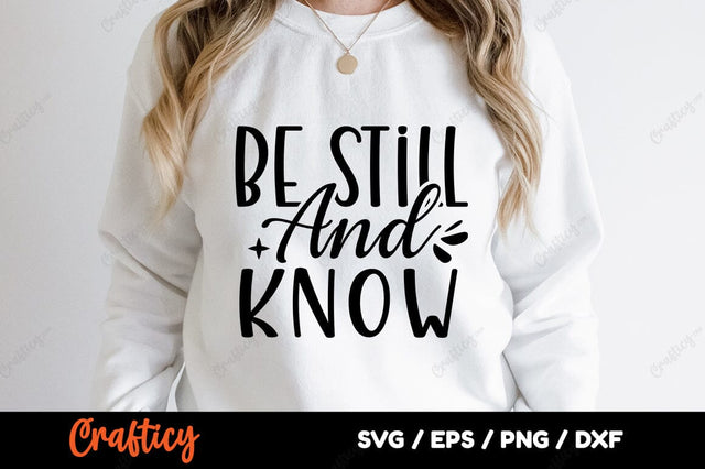 Be still and know SVG Design SVG Designangry 