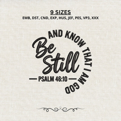 Be Still and Know That I Am God Embroidery Design – Psalm 46:10 Christian Bible Verse Machine Embroidery File Embroidery/Applique DESIGNS PatternFeed8 