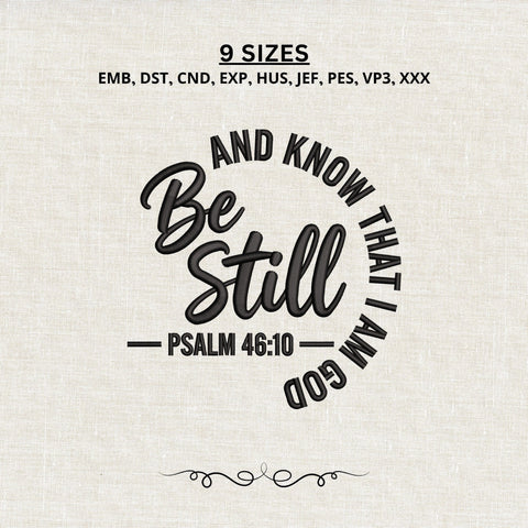 Be Still and Know That I Am God Embroidery Design – Psalm 46:10 Christian Bible Verse Machine Embroidery File Embroidery/Applique DESIGNS PatternFeed8 