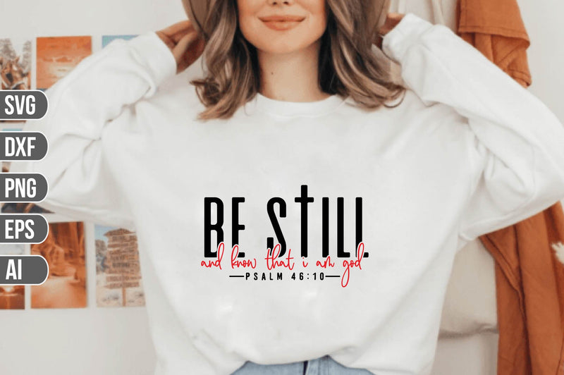 Be Still And Know That I Am God SVG SVG shah alam 