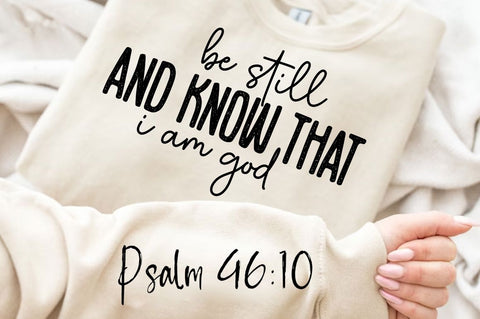 Be Still And Know That Sleeve SVG Design SVG Regulrcrative 