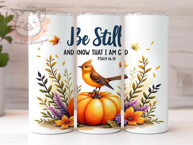 Be Still And Know Tumbler, Bible Verse Mug, Christian Gift, Inspirational Drinkware, Faith-Based Tumbler, Motivational Sublimation, 20oz Tumbler Wrap Sublimation Lara' s Designs 