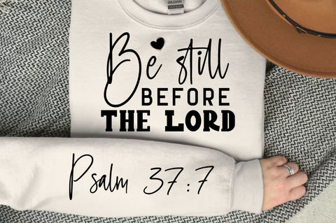 Be Still Before The Lord Sleeve SVG Design SVG Regulrcrative 