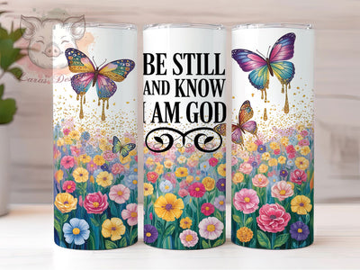Be Still & Know Bible Verse Tumbler, Bible Verse Tumbler, Christian Faith PNG, 20oz Skinny Tumbler Design, Inspirational Scripture Wrap, Religious Quote Sublimation, Psalm 46 10 Tumbler Sublimation Lara' s Designs 