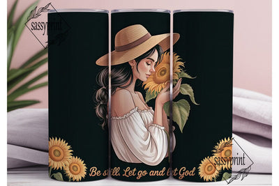 Be Still Let Go Tumbler Wrap Sublimation sassyprint 
