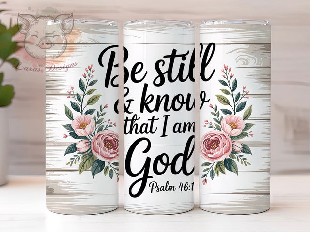 Be Still Psalm 4610 20oz Tumbler, Psalm 4610, Christian Tumbler, Bible Verse Sublimation, Inspirational Wrap Design, Religious Quote PNG, 20oz Tumbler Wrap Sublimation Lara' s Designs 