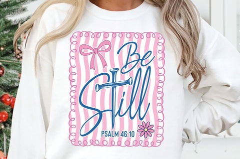 Be Still SVG, Faith PNG, Religious SVG SVG SVG Studio 
