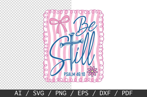 Be Still SVG, Faith PNG, Religious SVG SVG SVG Studio 