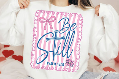 Be Still SVG, Faith PNG, Religious SVG SVG SVG Studio 