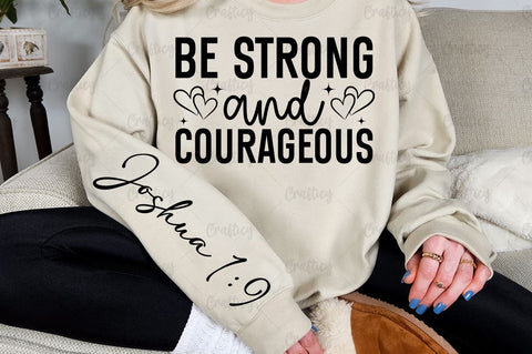 Be strong and courageous Sleeve SVG Design SVG Designangry 
