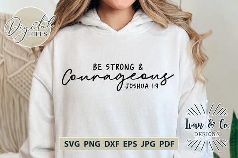 Be Strong And Courageous SVG Files, Christian Svg, Faith Svg, Religious Svg, Wall Art, Cut Files for Cricut, Silhouette Design, Sublimation PNG JPG (1715242530) SVG Ivan & Co. Designs 