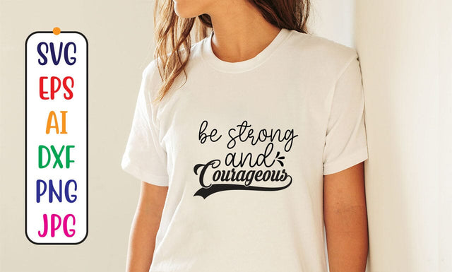 Be Strong and Courageous SVG SVG Syaman 