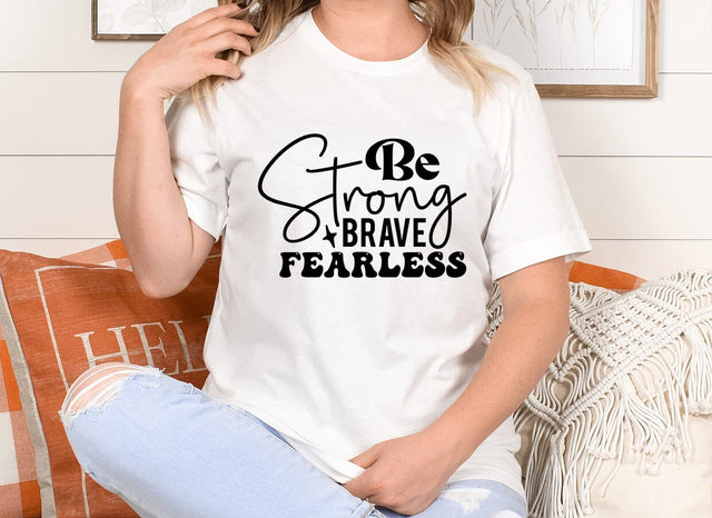 Be Strong brave fearless SVG SVG CraftingStudio 