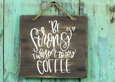 Be Strong I Whispered to My Coffee SVG SVG Ikonart Design Shop 