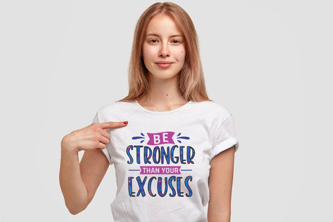 Be Stronger Than Your Excuses - Motivational Sublimation Sublimation CraftLabSVG 