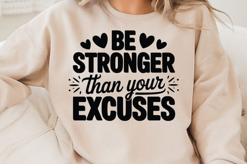Be Stronger Than Your Excuses SVG Angelina750 