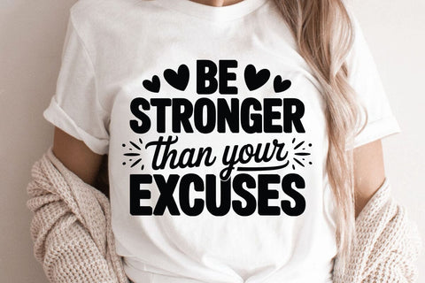 Be Stronger Than Your Excuses SVG Angelina750 