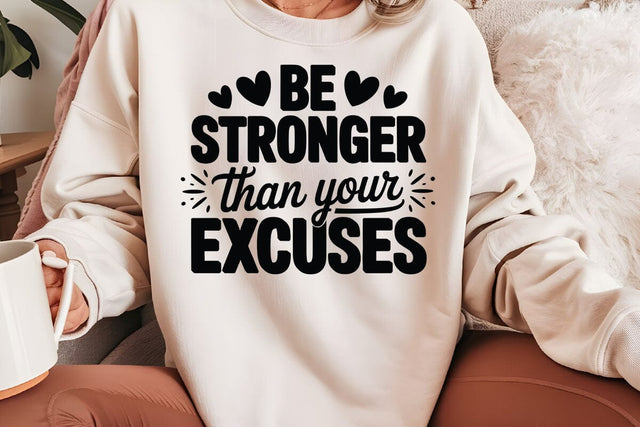Be Stronger Than Your Excuses SVG Angelina750 
