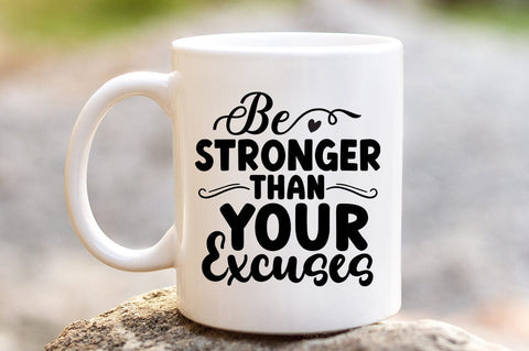 Be stronger than your excuses SVG Design SVG Designangry 
