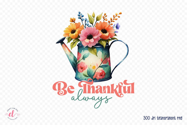 Be Thankful Always - Positive Quote Sublimation Sublimation CraftLabSVG 