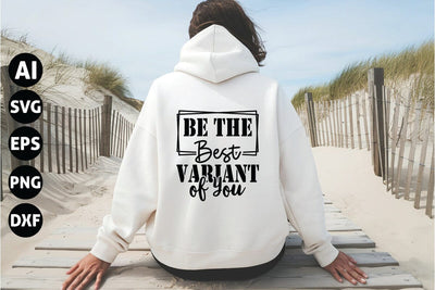 Be the Best Variant of You Svg, Inspirational Quotes Svg SVG shah alam 
