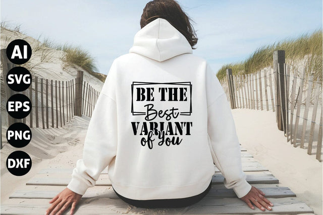 Be the Best Variant of You Svg, Inspirational Quotes Svg SVG shah alam 