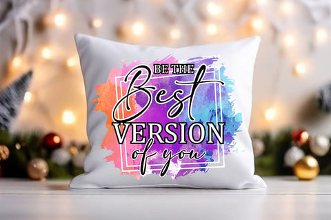 Be the best version of you Sublimation Sublimation Designangry 