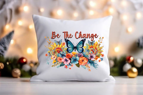 Be the change Sublimation Sublimation Designangry 