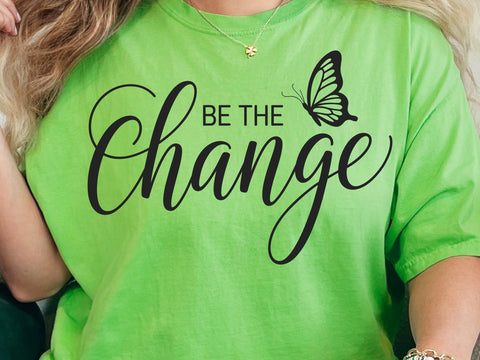 Be The Change SVG, Butterfly PNG, Be The Good Svg, Inspirational Quote Svg, Positive Affirmation Svg, Be Kind Motivational Svg SVG DesignDestine 
