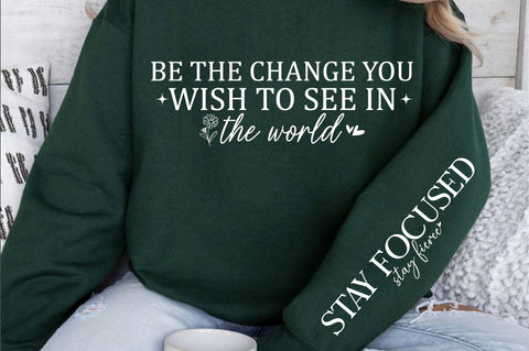 Be the change you wish to see in the world Sleeve SVG Design SVG Designangry 