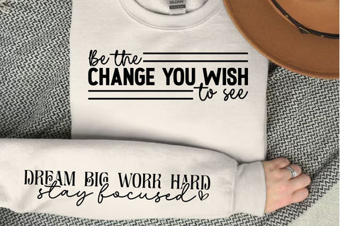 Be the change you wish to see Sleeve SVG Design SVG Designangry 