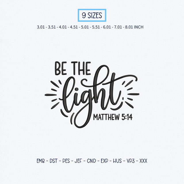 Be the Light Embroidery Design – Matthew 5:14 Bible Verse Christian Faith Machine Embroidery File Embroidery/Applique DESIGNS PatternFeed8 