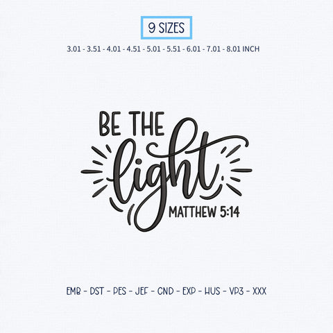 Be the Light Embroidery Design – Matthew 5:14 Bible Verse Christian Faith Machine Embroidery File Embroidery/Applique DESIGNS PatternFeed8 