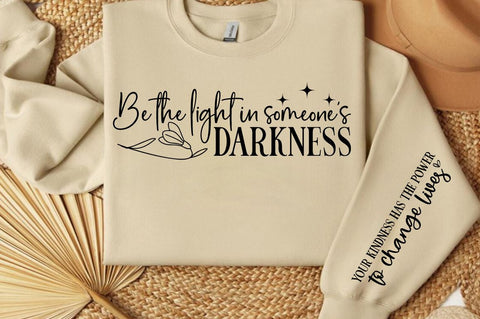 Be the light in someone's darkness Sleeve SVG Design SVG Designangry 