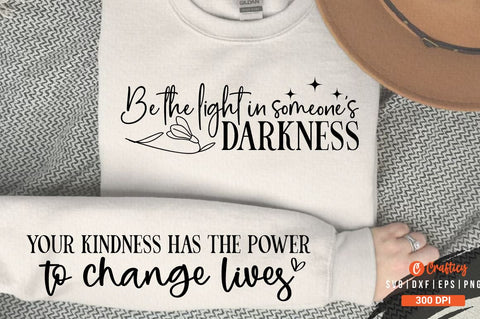 Be the light in someone's darkness Sleeve SVG Design SVG Designangry 